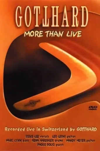 Gotthard: More Than Live movie poster - Rated 8/10