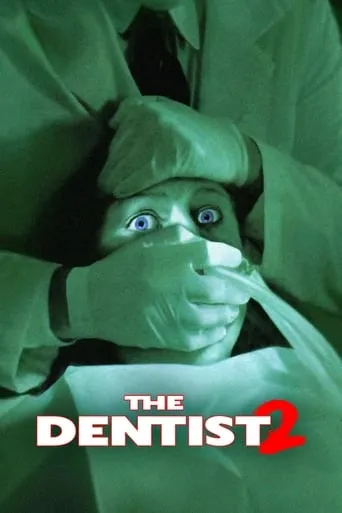 The Dentist 2 movie poster - Rated 5/10