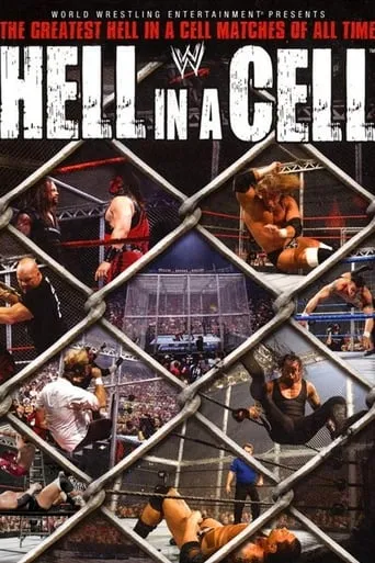 WWE: Hell in a Cell - The Greatest Hell in a Cell Matches of All Time movie poster - Rated 10/10
