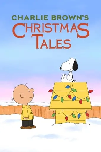 Charlie Brown's Christmas Tales TV series poster - Rated 7/10