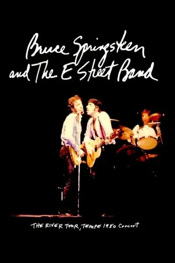 Bruce Springsteen & The E Street Band - The River Tour, Tempe 1980 movie poster - Rated 9.2/10