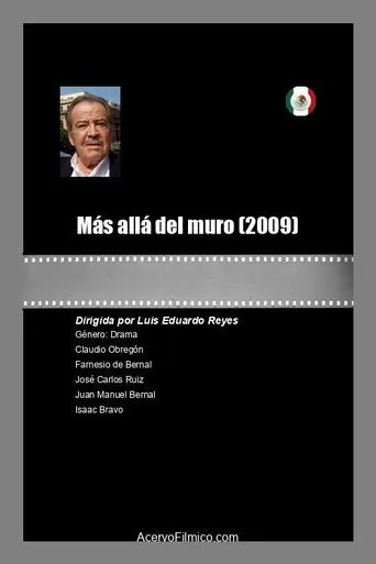 Más allá del muro movie poster - Rated 6.7/10