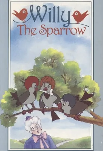 Willy the Sparrow movie poster - Rated 6.4/10