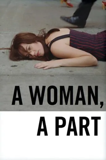 A Woman, a Part movie poster - Rated 5.9/10