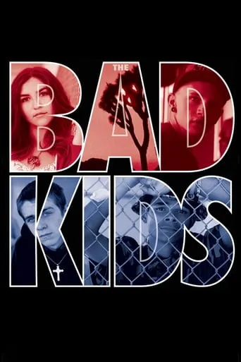 The Bad Kids movie poster - Rated 7/10