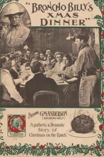 Broncho Billy's Christmas Dinner movie poster - Rated 4.5/10