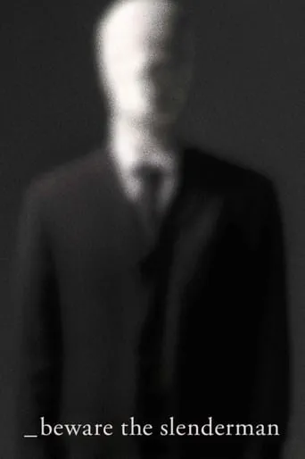 Beware the Slenderman movie poster - Rated 6.502/10