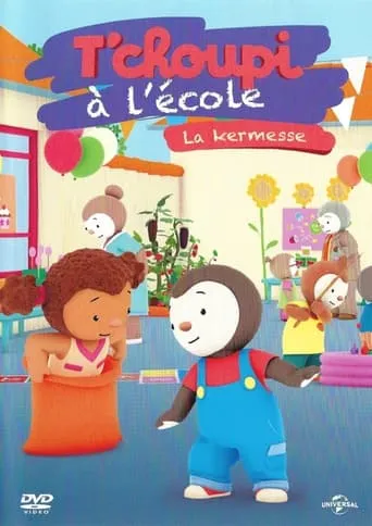 T'choupi à l'école - La kermesse movie poster - Rated 10/10