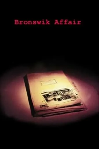 The Bronswik Affair movie poster - Rated 8/10