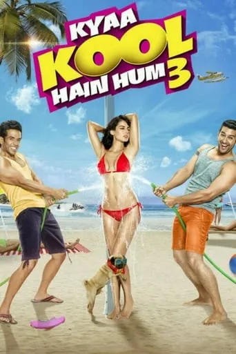 Kyaa Kool Hain Hum 3 movie poster - Rated 2.8/10