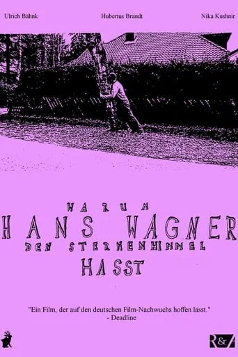 Why Hans Wagner Hates the Starry Sky movie poster - Rated 2/10
