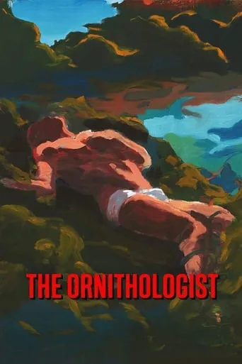 The Ornithologist movie poster - Rated 6.1/10
