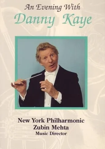 An Evening with Danny Kaye and the New York Philharmonic movie poster - Rated 10/10
