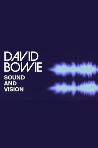 David Bowie: Sound and Vision movie poster - Rated 8/10