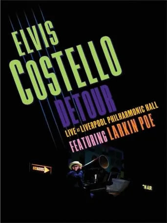 Elvis Costello - Detour Live at Liverpool Philharmonic Hall movie poster - Rated 7/10