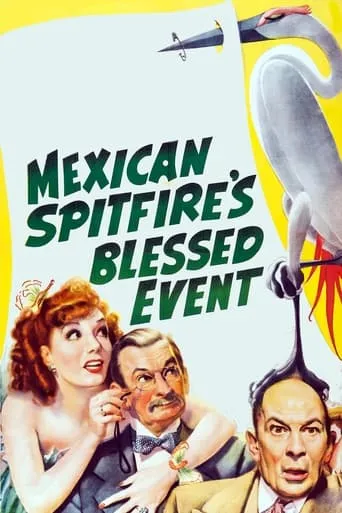 Mexican Spitfire's Blessed Event movie poster - Rated 5.7/10