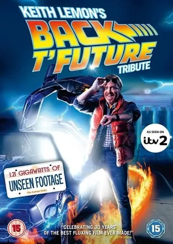Keith Lemon's Back t'Future Tribute movie poster - Rated 6.5/10