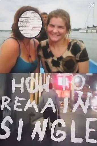 How to Remain Single movie poster - Rated 8/10