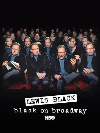 Lewis Black: Black on Broadway movie poster - Rated 6.726/10
