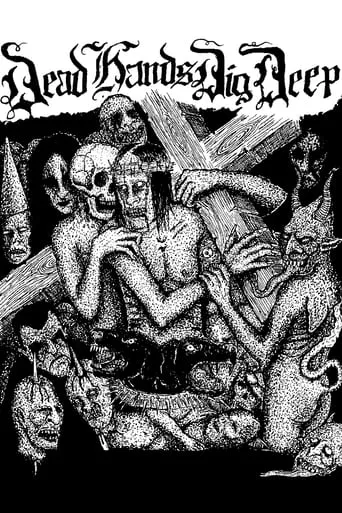 Dead Hands Dig Deep movie poster - Rated 7/10