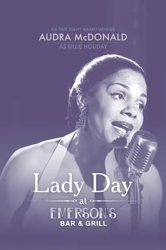 Lady Day at Emerson's Bar & Grill movie poster - Rated 7.5/10