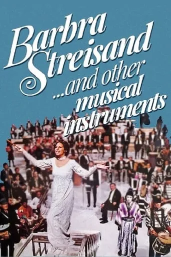 Barbra Streisand... and Other Musical Instruments movie poster - Rated 8/10