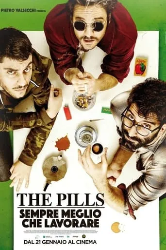 The Pills: Sempre meglio che lavorare movie poster - Rated 5.7/10