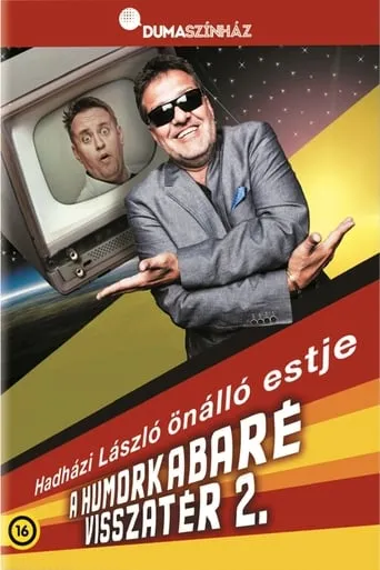 Dumaszínház: Humorkabaré visszatér 2 - Hadházi László önálló estje movie poster - Entertainment content