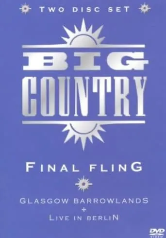 Big Country: Final Fling movie poster - Rated 10/10