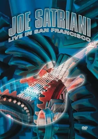 Joe Satriani: Live in San Francisco movie poster - Rated 6.4/10