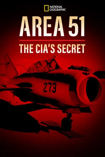 Area 51: The CIA's Secret movie poster - Rated 5.7/10