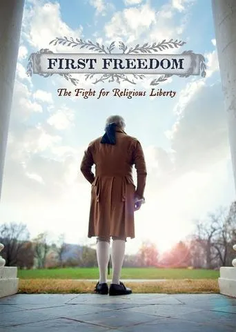 First Freedom: The Fight for Religious Liberty movie poster - Rated 10/10