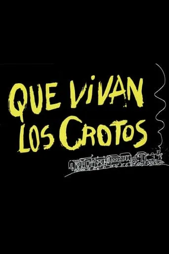 ¡Que vivan los crotos! movie poster - Rated 5/10
