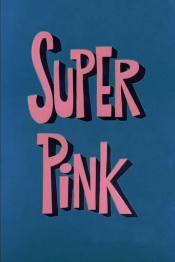 Super Pink movie poster - Rated 7.1/10