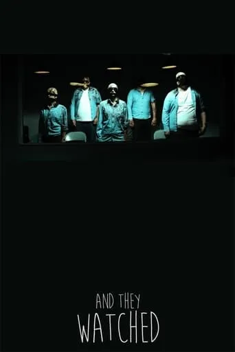 And They Watched movie poster - Rated 5.5/10