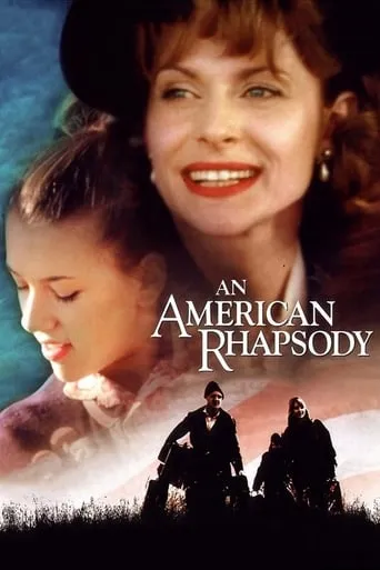 An American Rhapsody movie poster - Rated 6.3/10