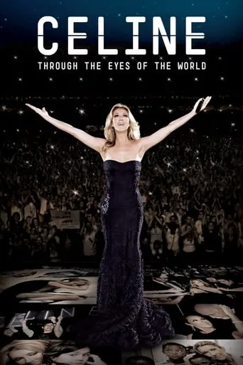 Celine: Through the Eyes of the World movie poster - Rated 7.3/10