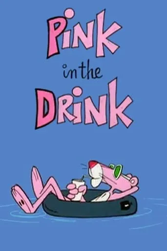 Pink in the Drink movie poster - Rated 5.2/10