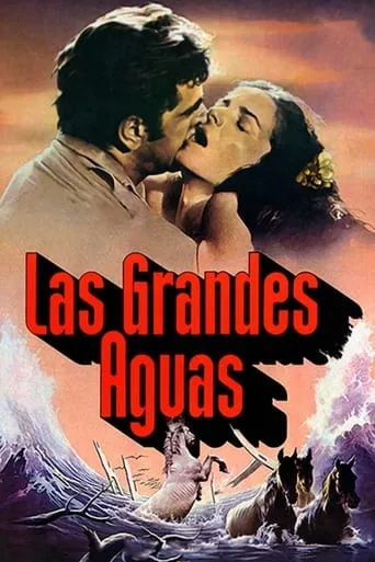 Las grandes aguas movie poster - Rated 5.429/10