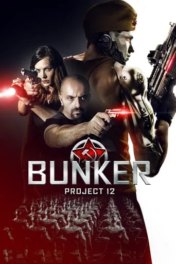 Bunker: Project 12 movie poster - Rated 4.9/10