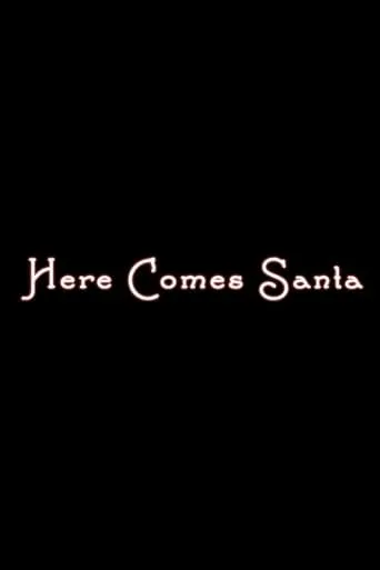 Here Comes Santa movie poster - Rated 5/10
