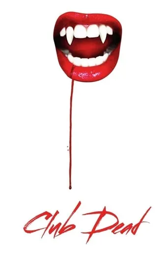 Club Dead movie poster - Rated 3/10