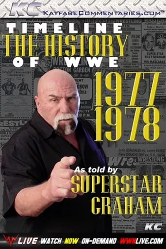 Timeline: The History of WWE – 1977-1978 – As Told By Superstar Graham movie poster - Entertainment content