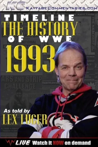 Timeline: The History of WWE – 1993 – As Told By Lex Luger movie poster - Entertainment content