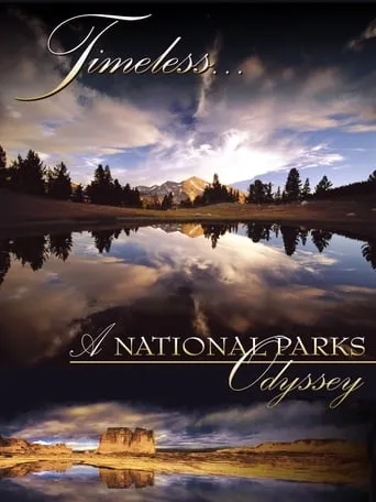 Timeless... A National Parks Odyssey movie poster - Rated 4.2/10