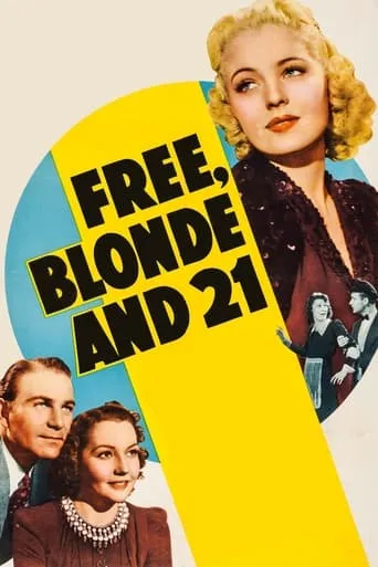 Free, Blonde and 21 movie poster - Rated 8/10