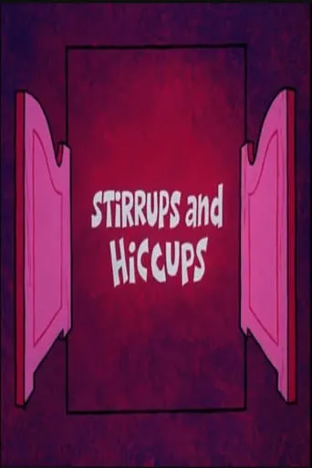 Stirrups and Hiccups movie poster - Rated 5/10