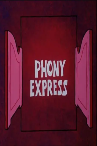 Phony Express movie poster - Rated 5/10