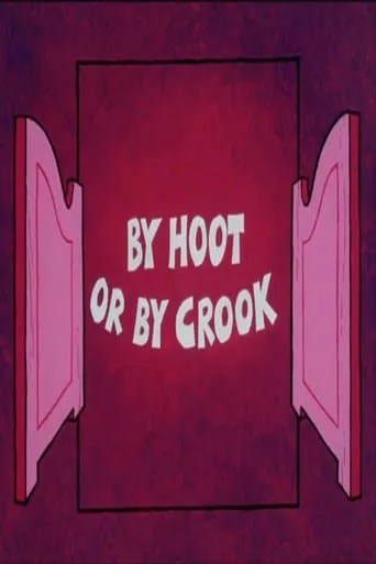 By Hoot or By Crook movie poster - Rated 5/10