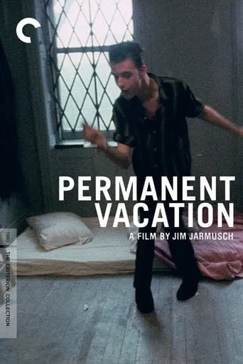 Permanent Vacation movie poster - Rated 5.9/10